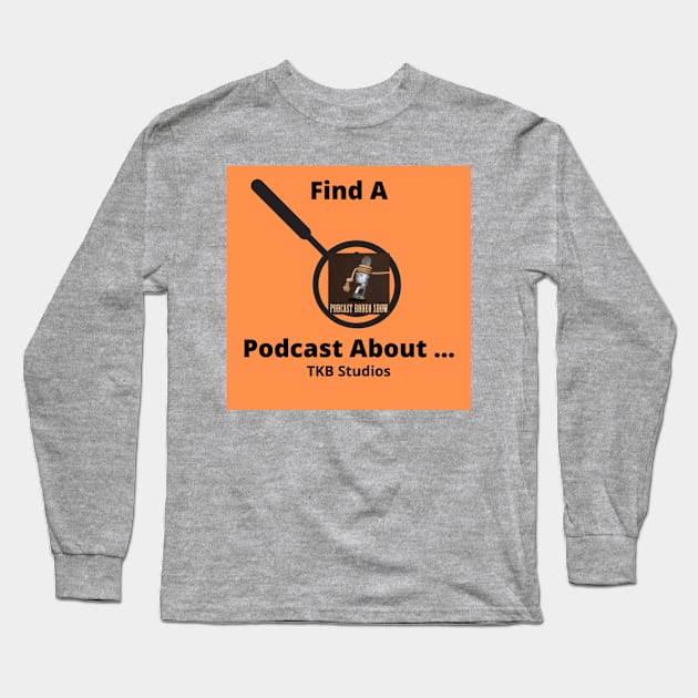 podcast rodeo Long Sleeve T-Shirt by Find A Podcast About